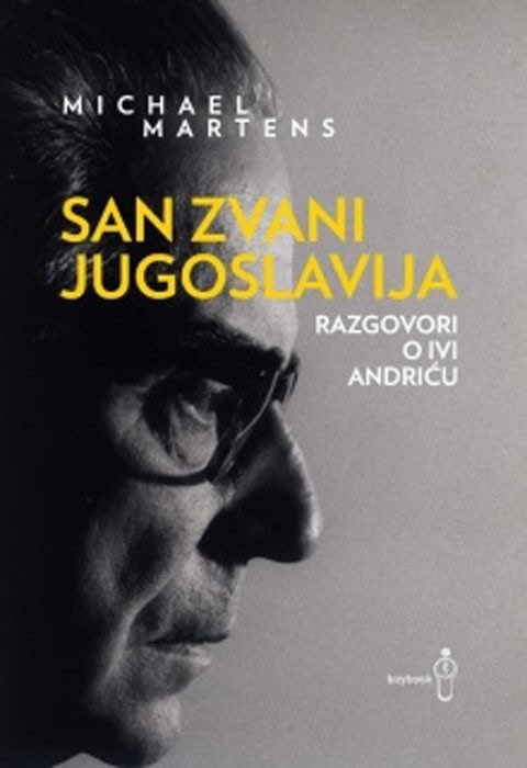 Michael Martens : San zvani Jugoslavija