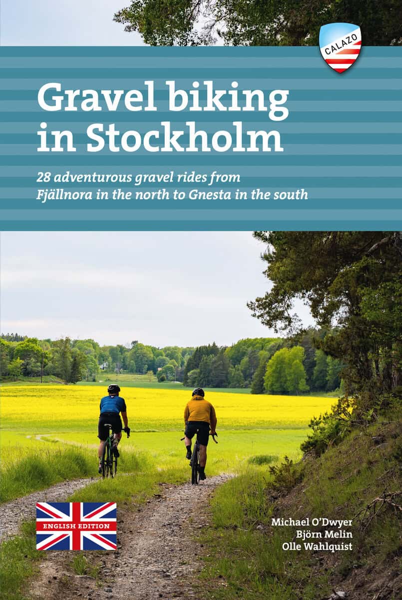 O’Dwyer, Michael ; Melin, Björn ; Wahlquist, Olle : Gravel biking in Stockholm : 28 adventurous gravel rides from Fjällnora in the north to Gnesta in the south