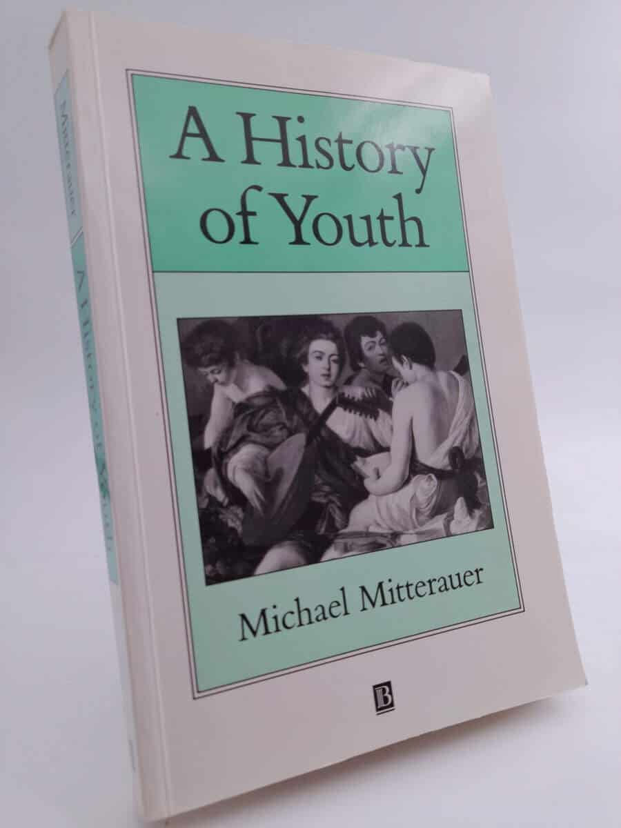 Michael Mitterauer : A History of Youth