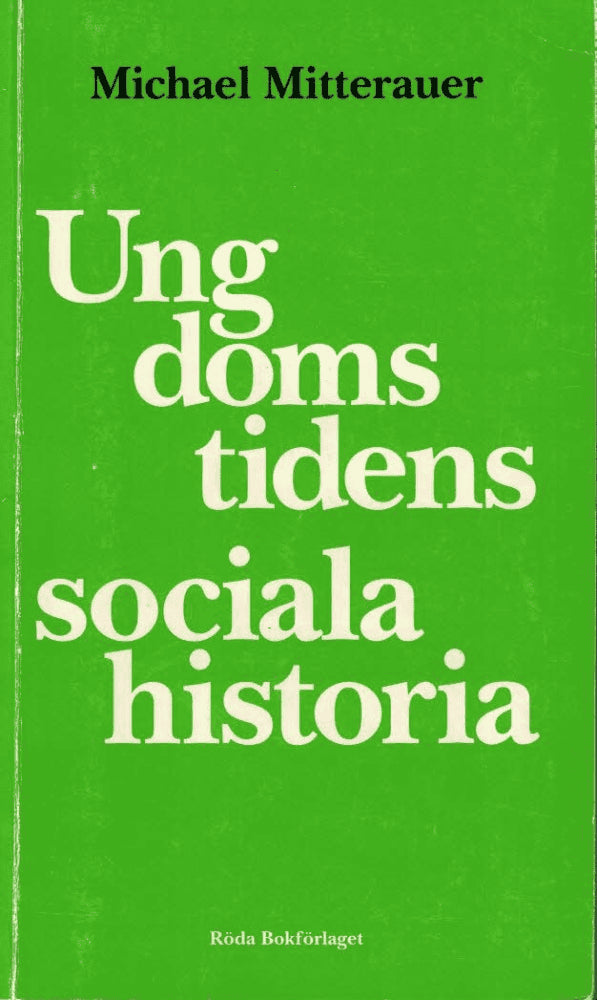 Michael Mitterauer : Ungdomstidens sociala historia