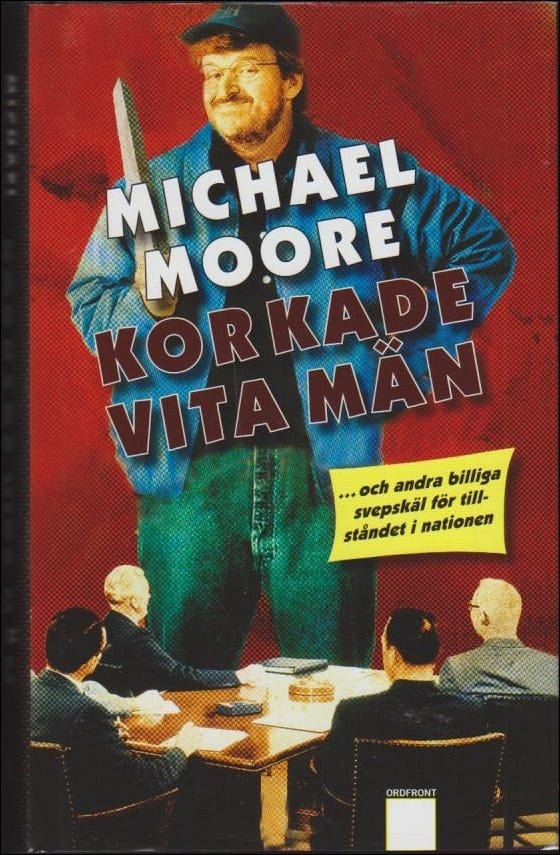 Michael Moore : Korkade vita män