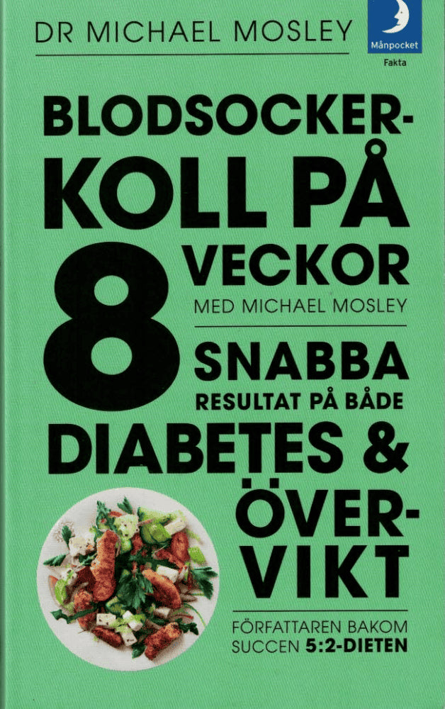 Michael Mosley : Blodsockerkoll på 8 veckor