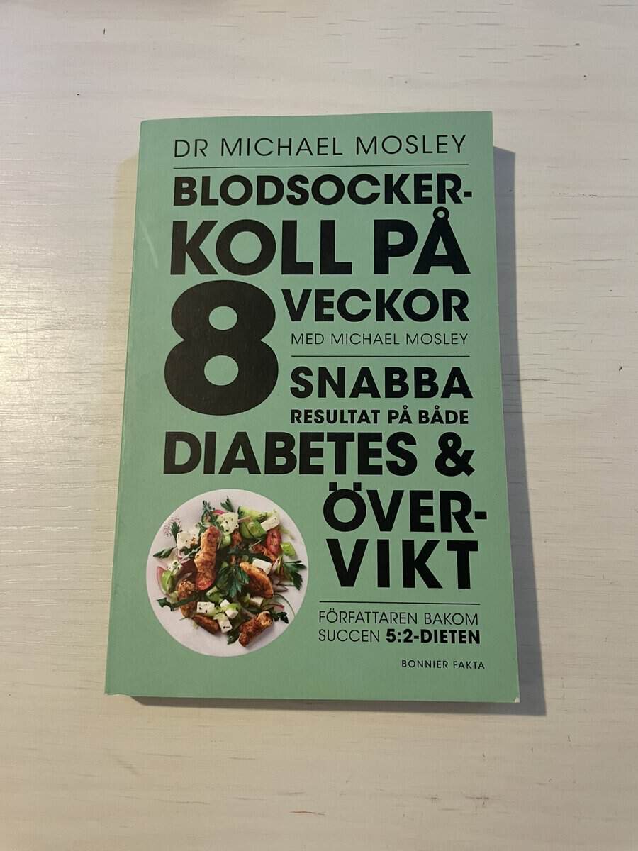 Michael Mosley : Blodsockerkoll på 8 veckor