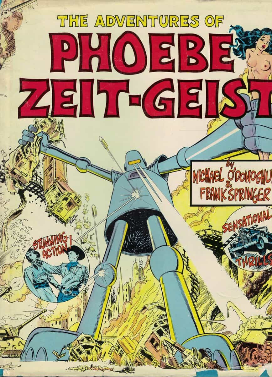 Michael O'Donoghue ; Frank Springer : The Adventures of Phoebe Zeit-Geist