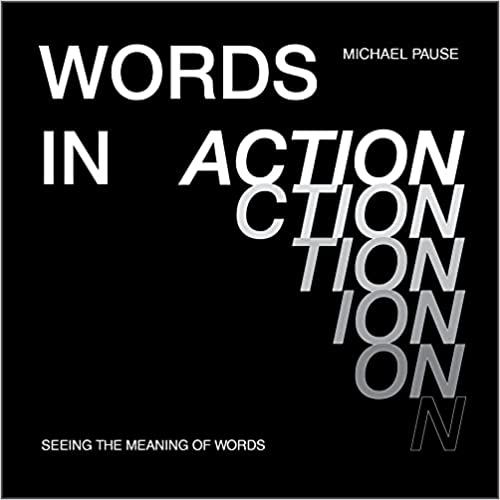 Michael Pause : Words In Action