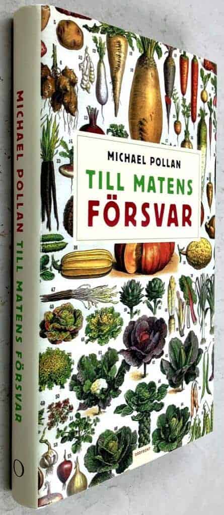 Michael Pollan : Till matens försvar