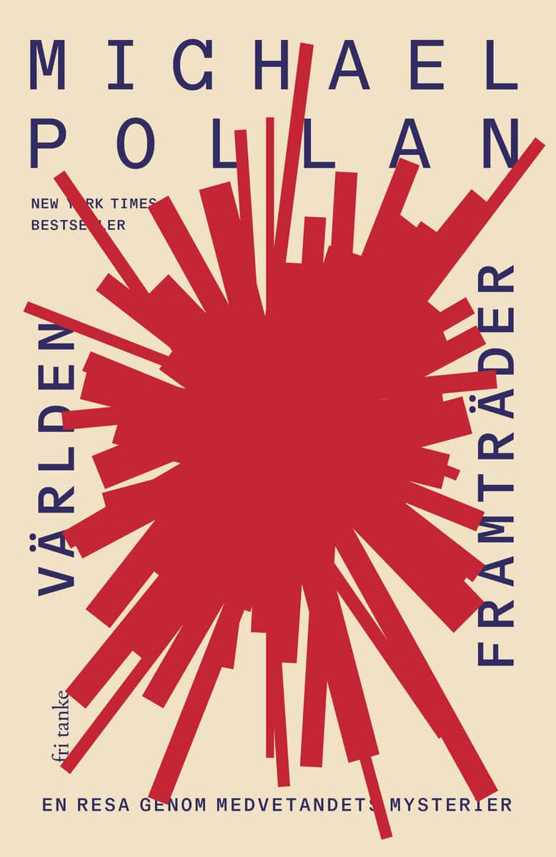 Michael Pollan : Världen framträder