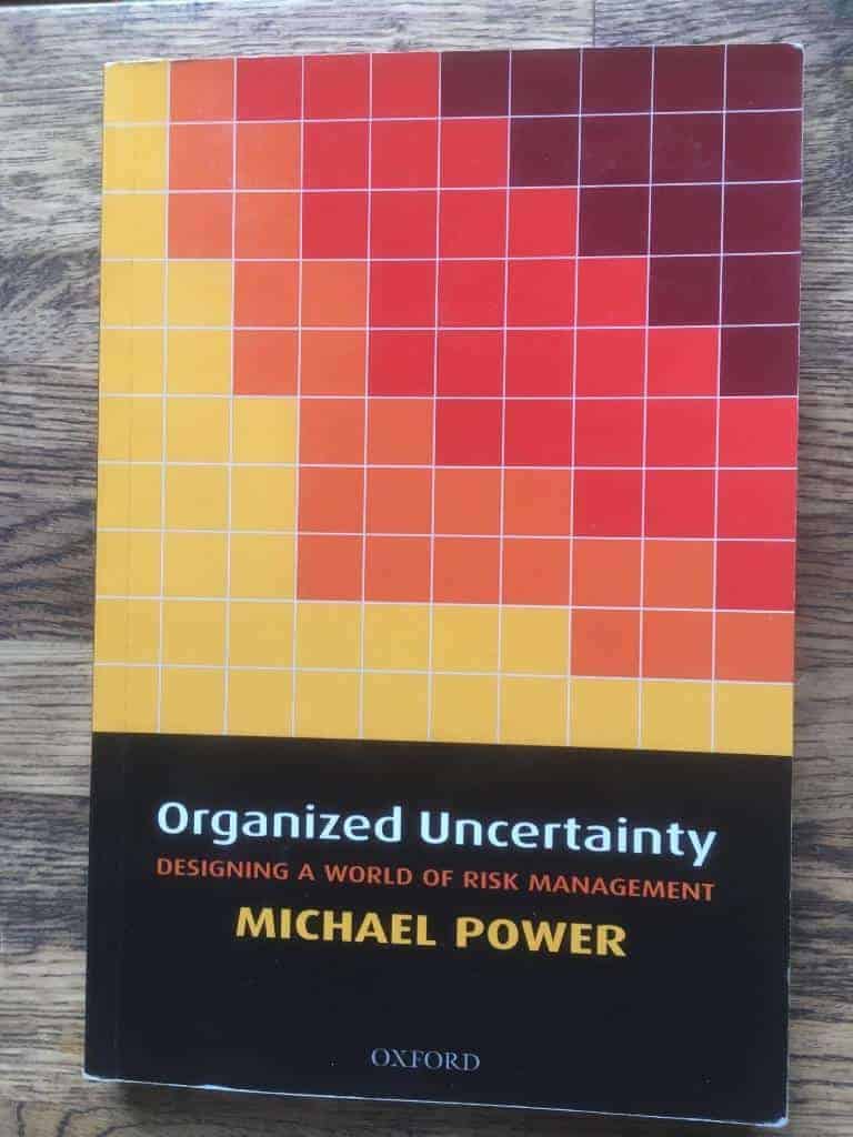 Michael Power : Organized uncertainty