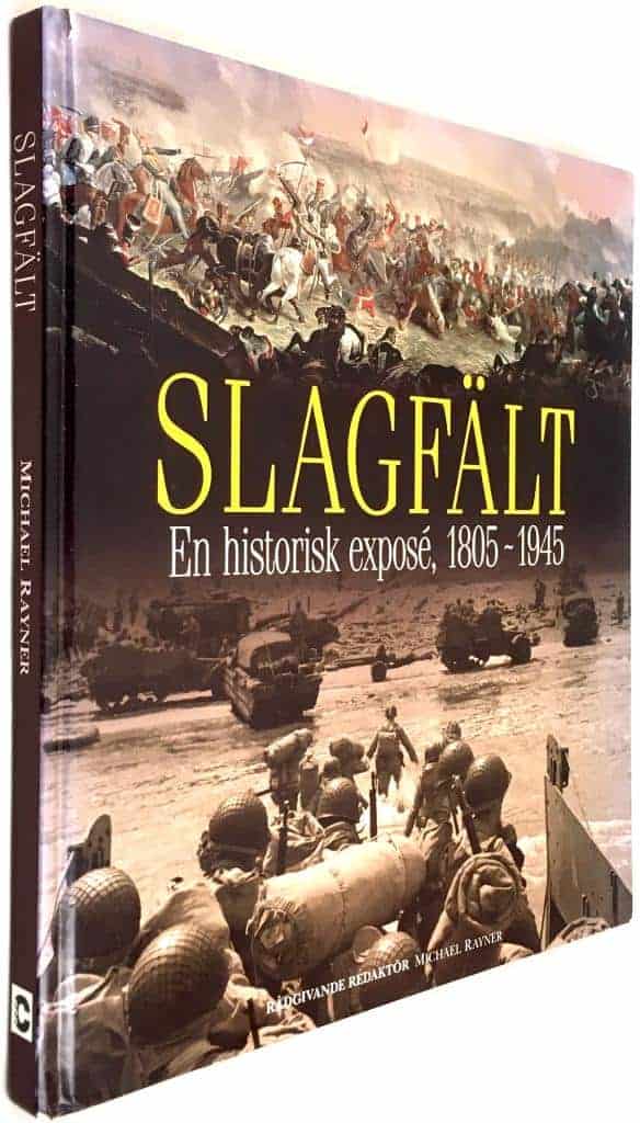 Michael Rayner : Slagfält - En historisk exposé, 1805-1945