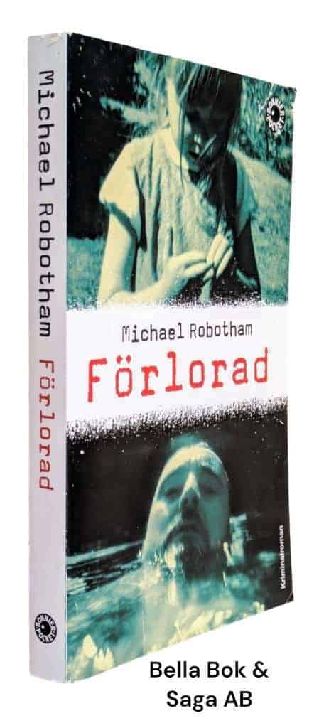 Michael Robotham : Förlorad - Farlig fiende - Bok 3