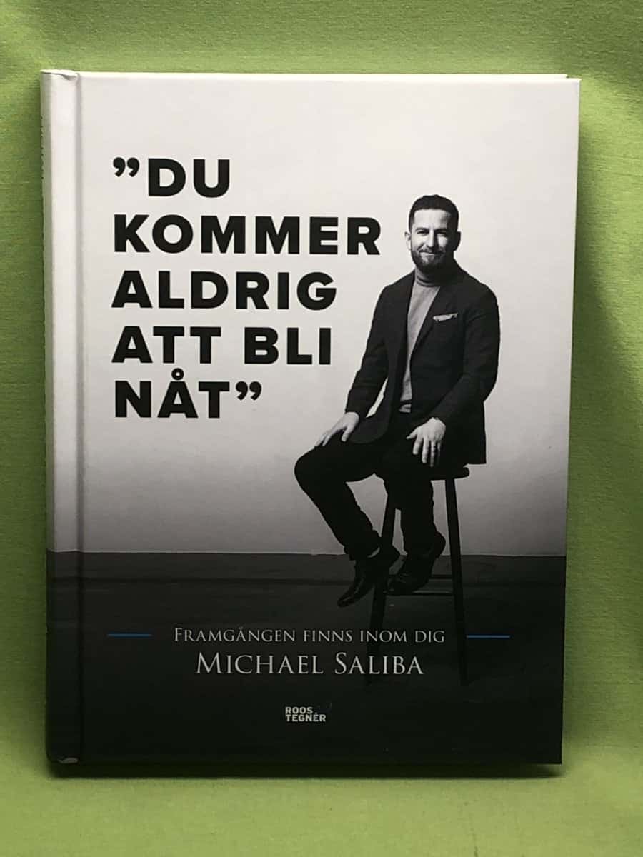 Michael Saliba : 'Du kommer aldrig att bli nåt' framgången finns inom dig
