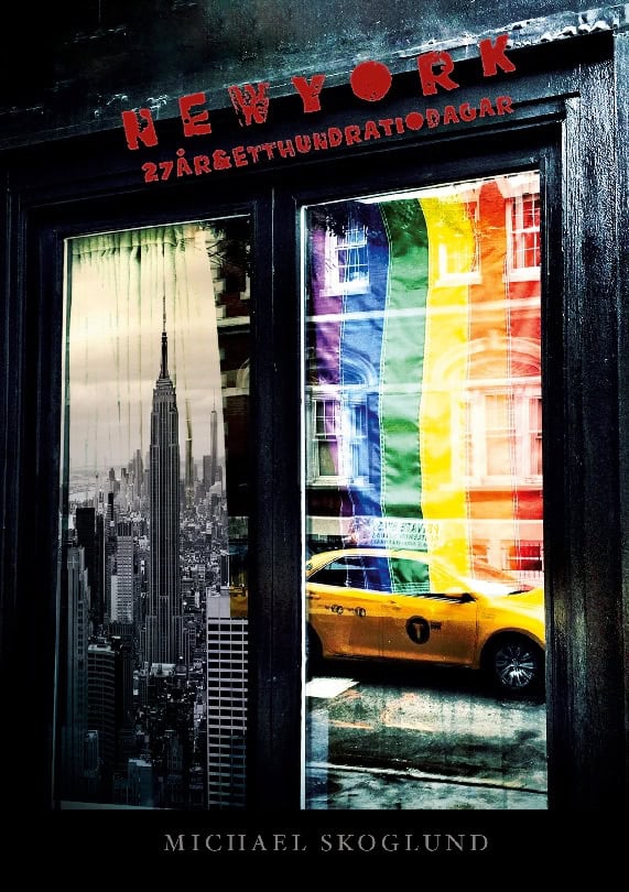 Michael Skoglund : NewYork 27År&EttHundraTioDagar