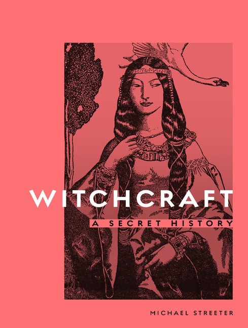Michael Streeter : Witchcraft