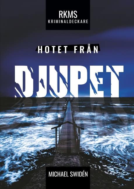 Michael Swidén : Hotet från djupet