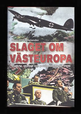 Michael Tamelander : Slaget om Västeuropa