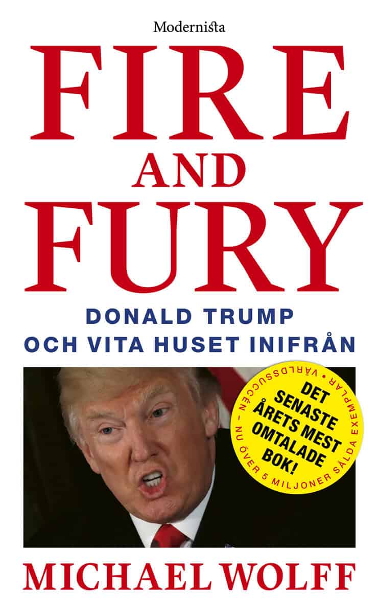 Michael Wolff : Fire and Fury: Donald Trump och Vita huset inifrån