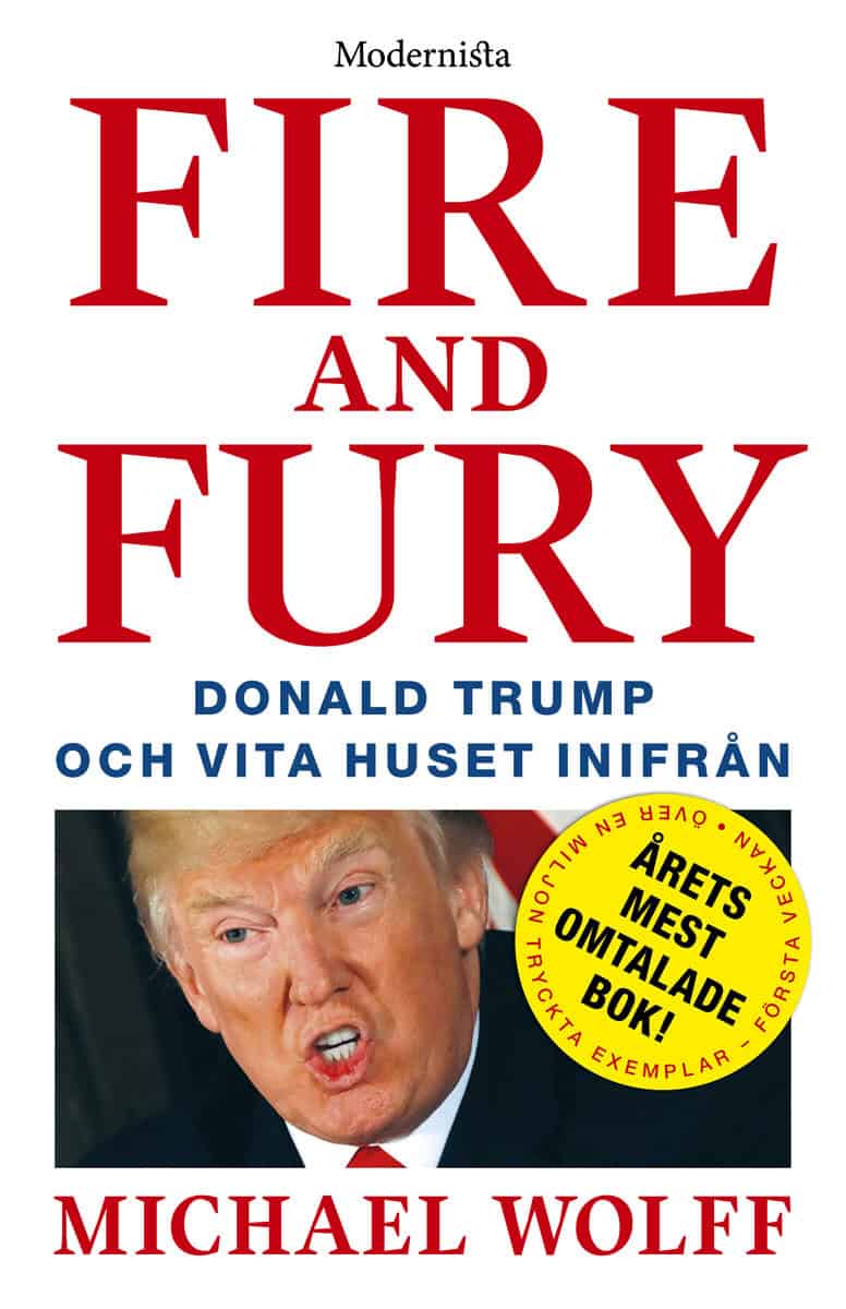Michael Wolff : Fire & Fury: Donald Trump och Vita huset inifrån