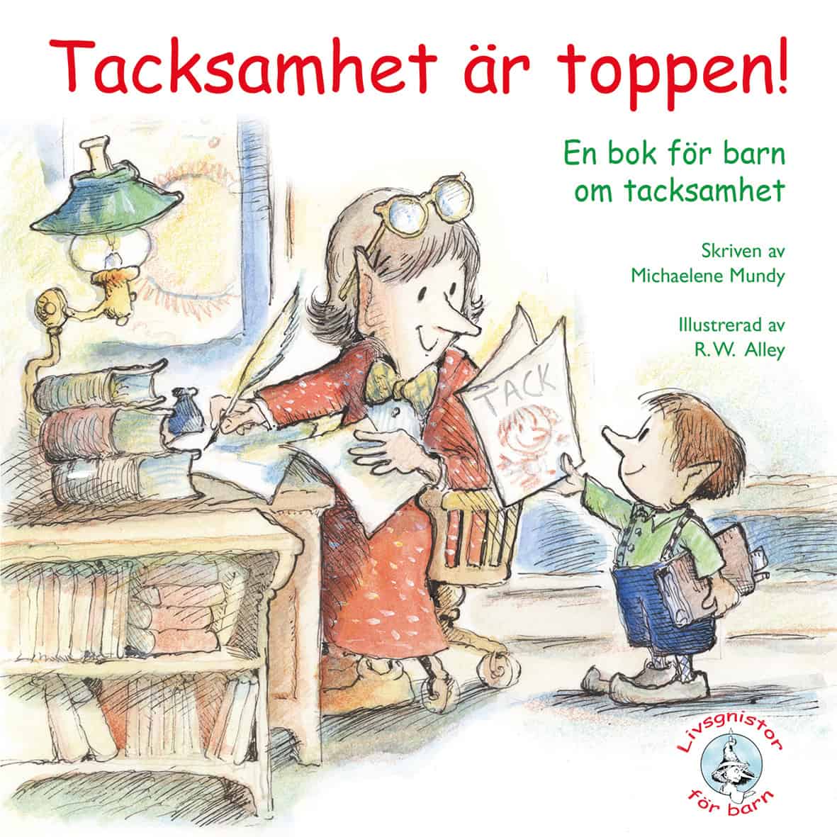 Michaelene Mundy : Tacksamhet är toppen!