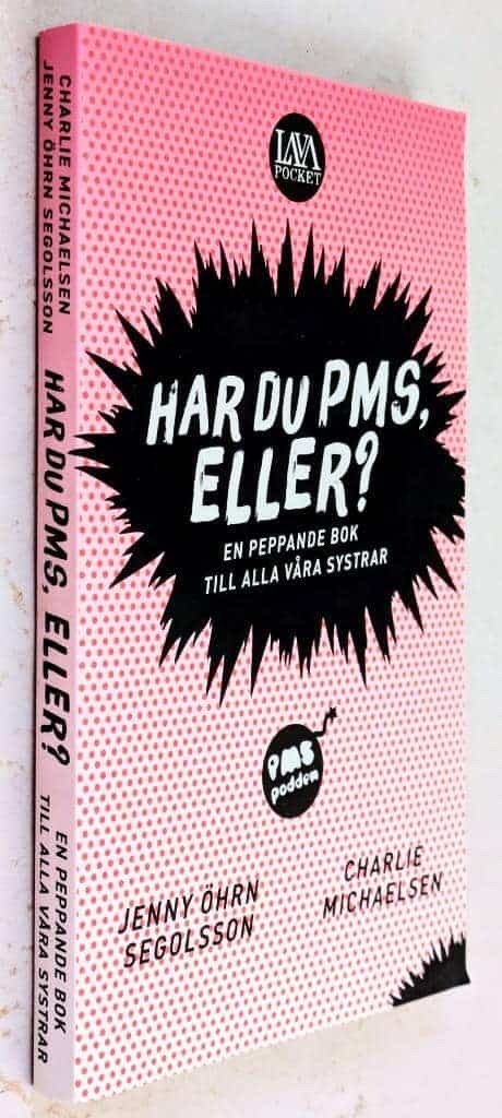 Michaelsen, Charlie ; Jenny Öhrn Segolsson : Har du PMS, eller?