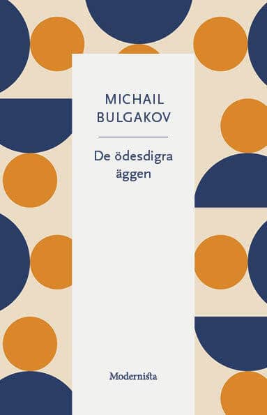 Michail Bulgakov : De ödesdigra äggen