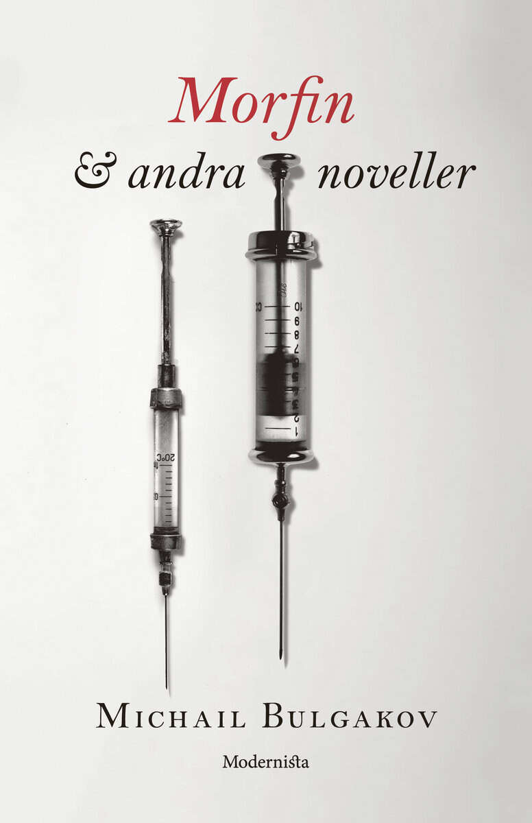 Michail Bulgakov : Morfin & andra noveller