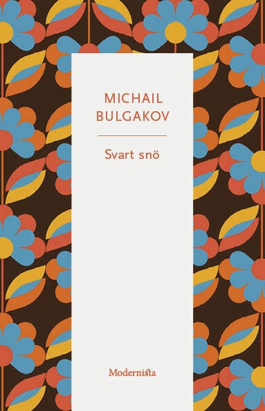Michail Bulgakov : Svart snö