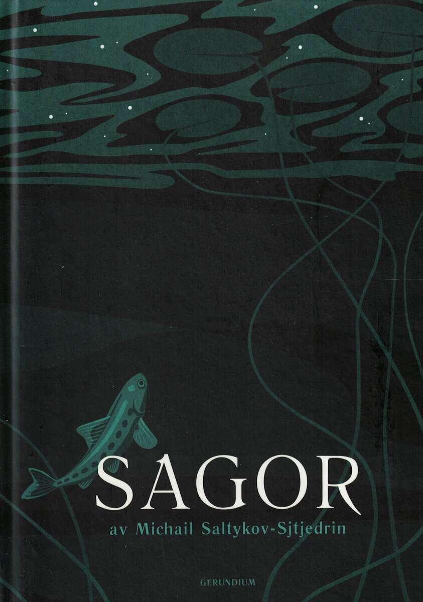 Michail Evgrafovič Saltykov-Ščedrin : Sagor