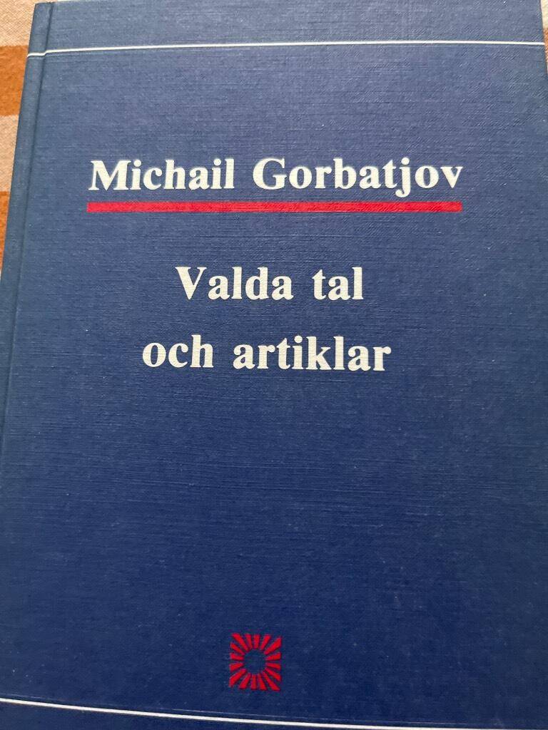 Michail Sergeevič Gorbačev : Valda tal och artiklar