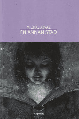 Michal Ajvaz : En annan stad