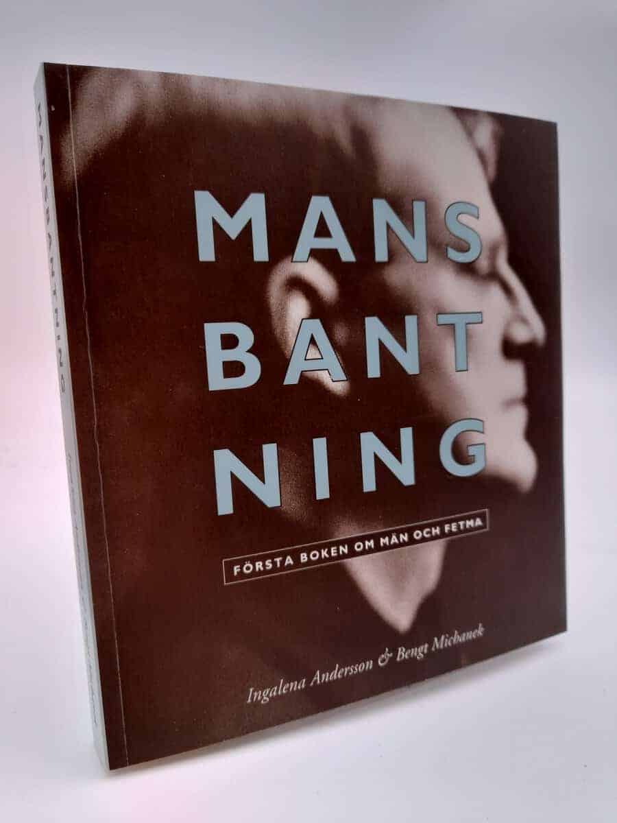 Michanek, Bengt ; Andersson, Ingela : Mansbantning