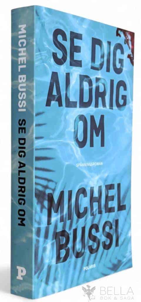 Michel Bussi : Se dig aldrig om