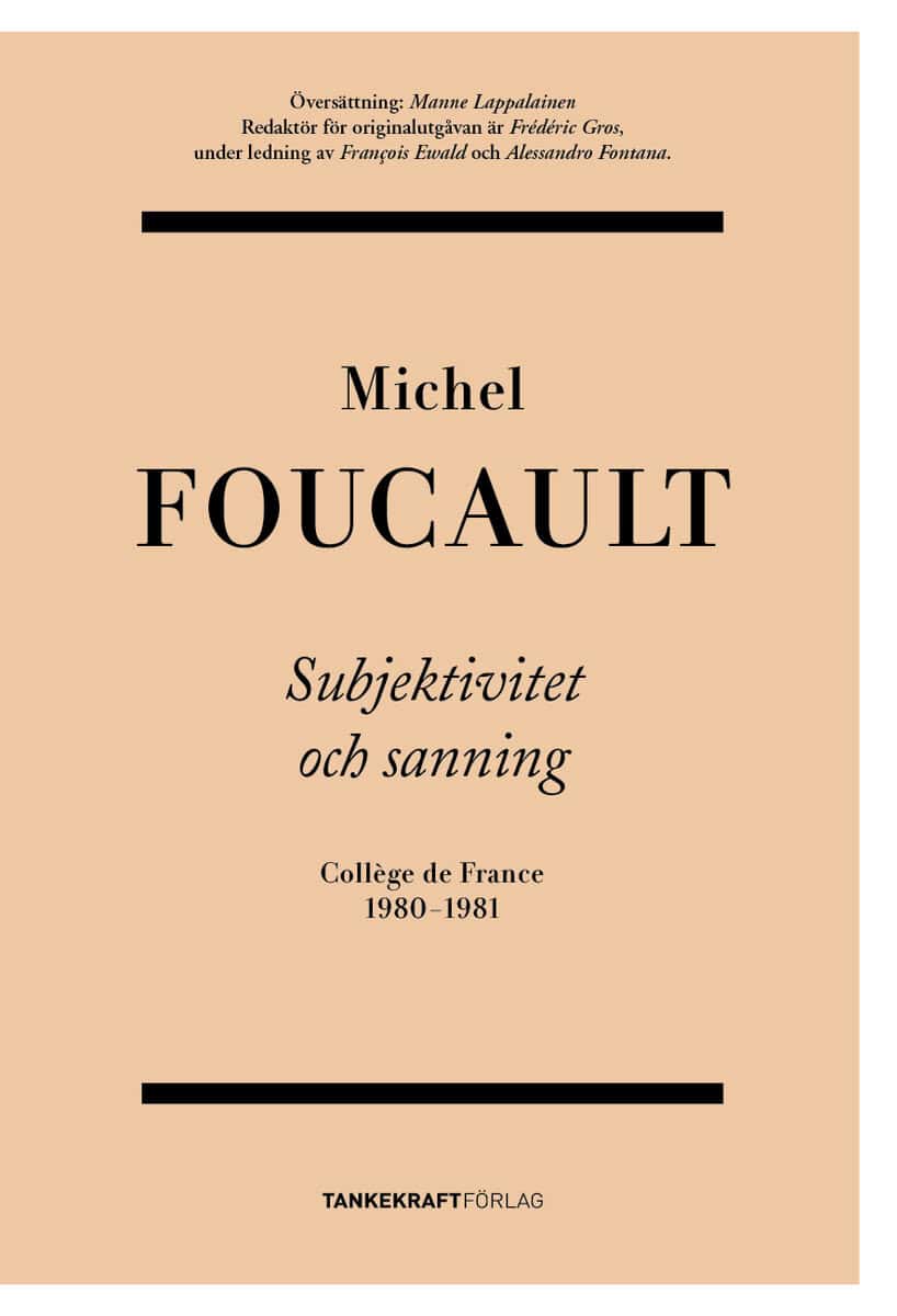 Michel Foucault : Subjektivitet och sanning