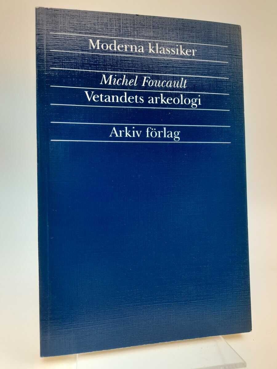 Michel Foucault : Vetandets arkeologi
