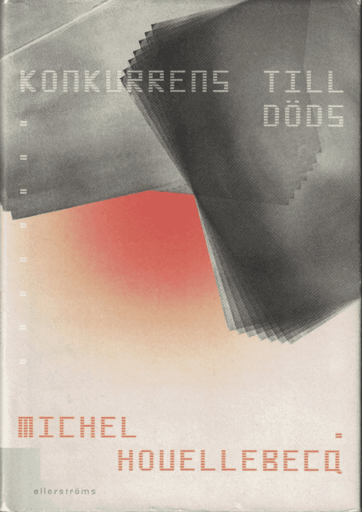 Michel Houellebecq : Konkurrens till döds
