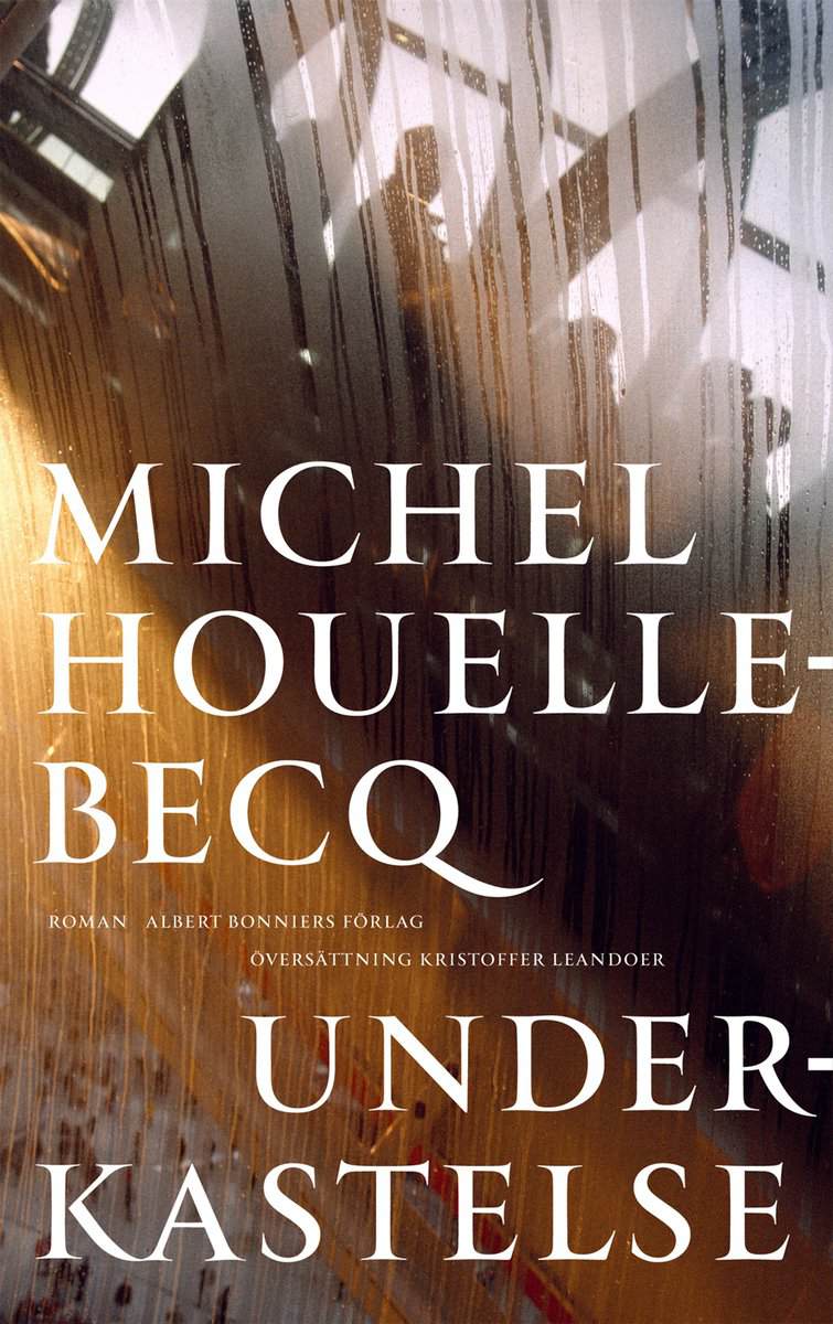 Michel Houellebecq : Underkastelse