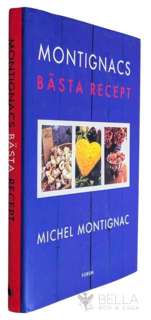 Michel Montignac : Montignacs bästa recept