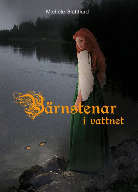 Michèle Glatthard : Bärnstenar i vattnet