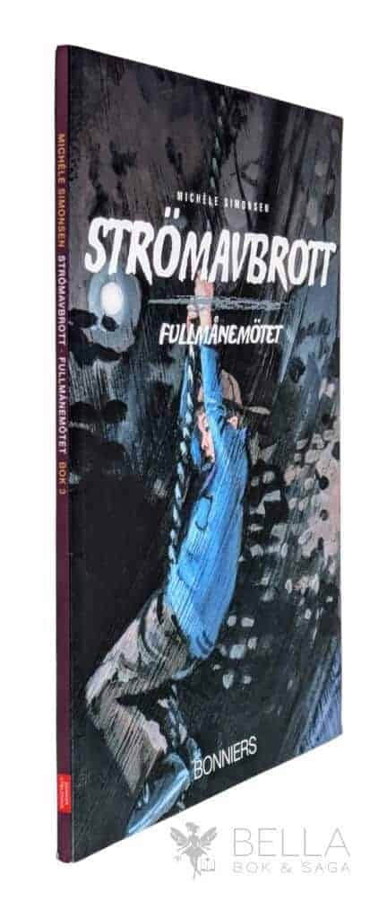 Michele Simonsen : Fullmånemötet - Strömavbrott - Bok 3