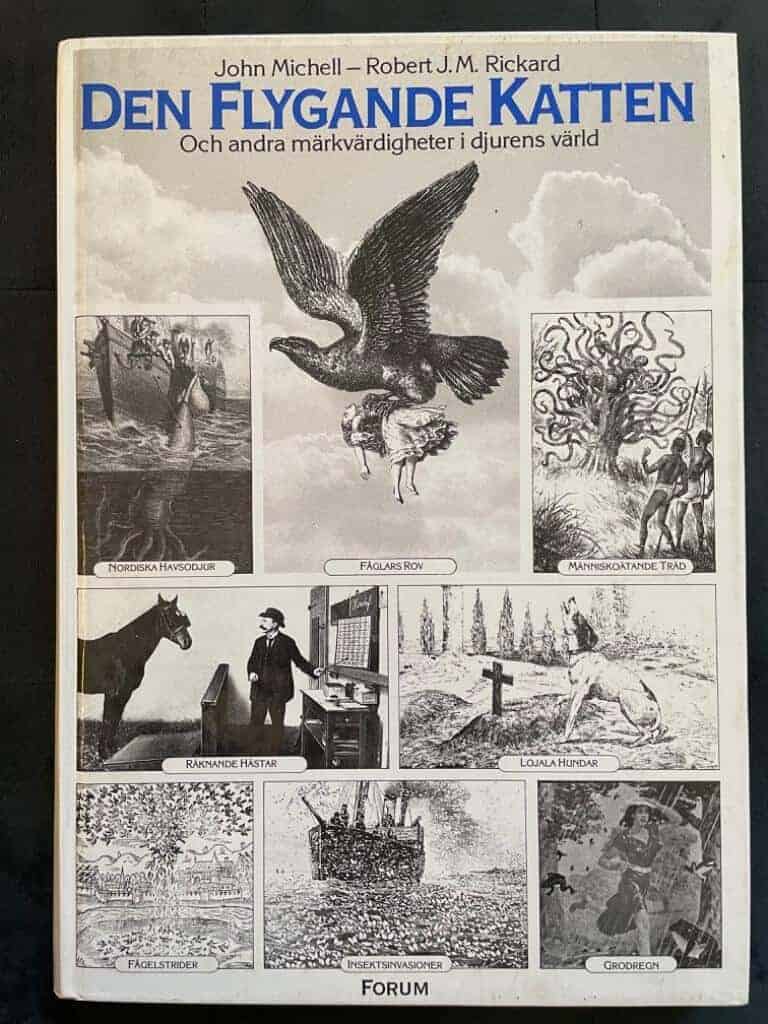 Michell, John ; Rickard, Robert J. M. ; Telander, Kajsa : Den flygande katten och andra märkvärdigheter i djurens värld
