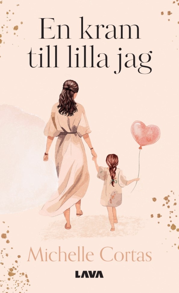 Michelle Cortas : En kram till lilla jag
