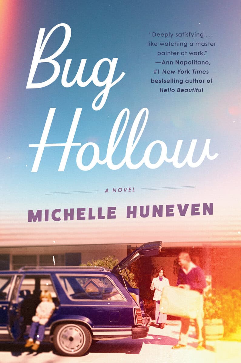 Michelle Huneven : Bug Hollow