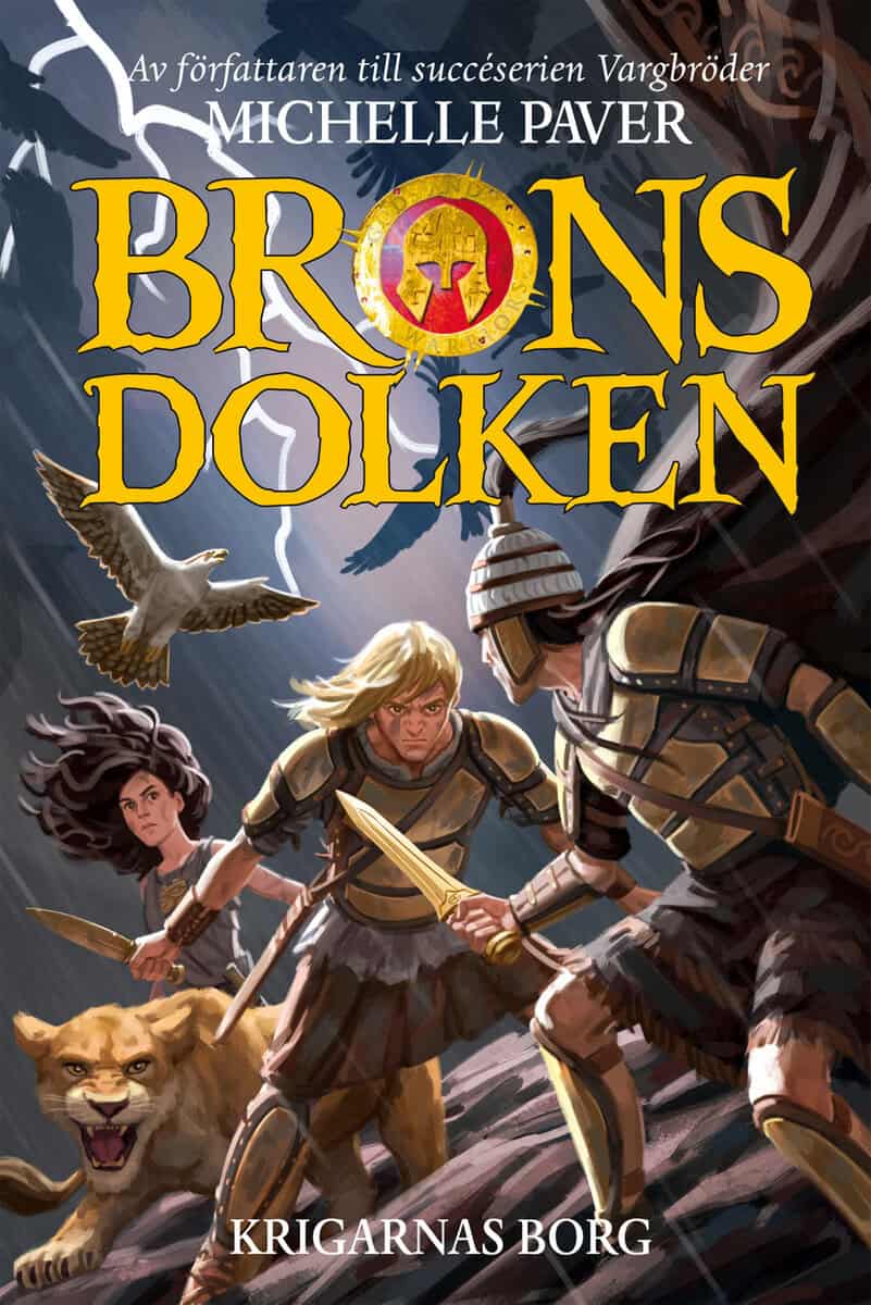 Michelle Paver : Bronsdolken. Krigarnas borg