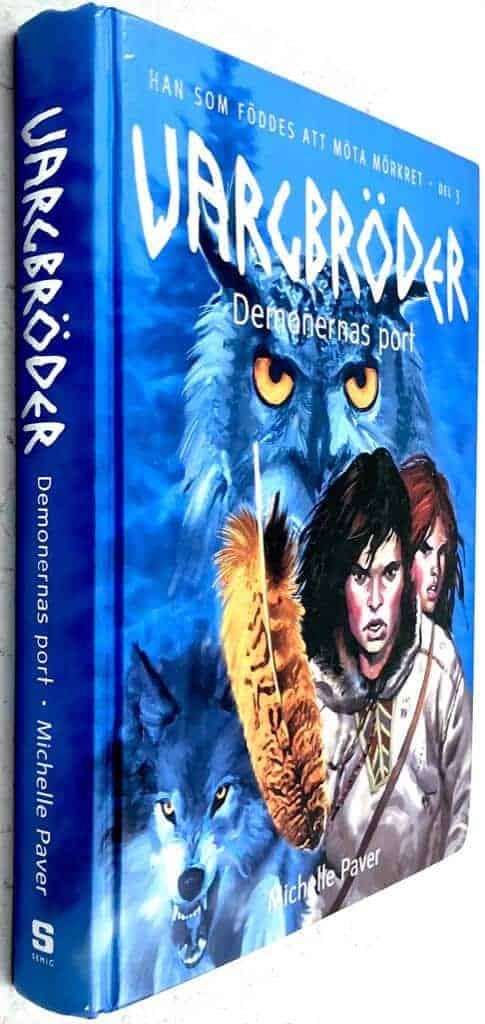 Michelle Paver : Demonernas port - Vargbröder (Han som föddes att möta mörkret) - Bok 3