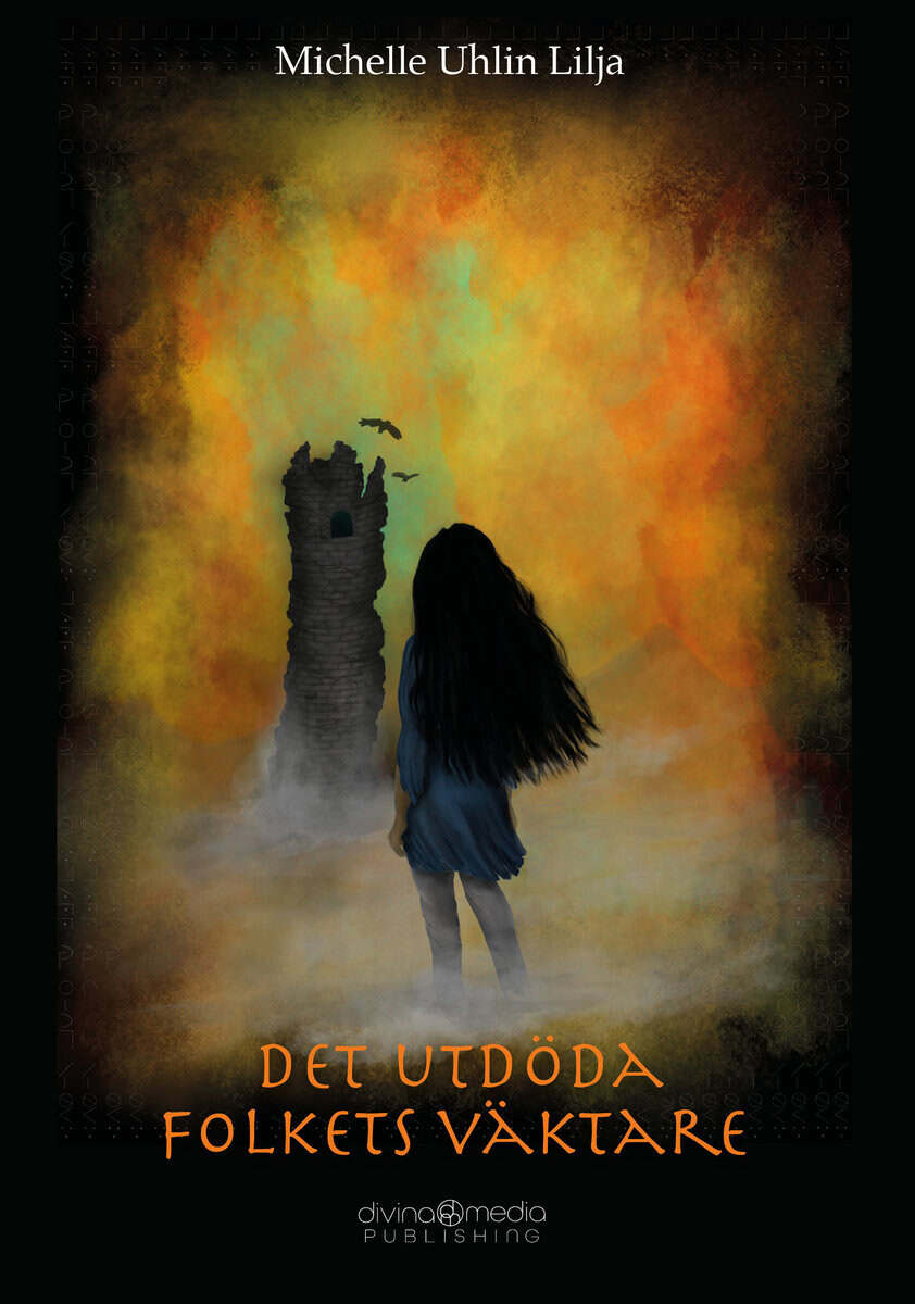 Michelle Uhlin Lilja : Det utdöda folkets väktare