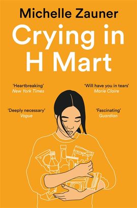 Michelle Zauner : Crying in H Mart