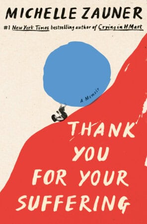 Michelle Zauner : Thank You For Your Suffering