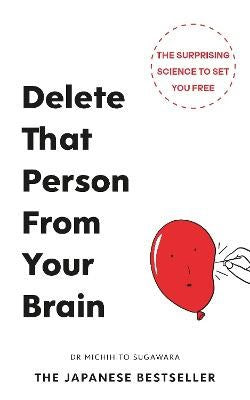 Michihito Sugawara : Delete That Person From Your Brain
