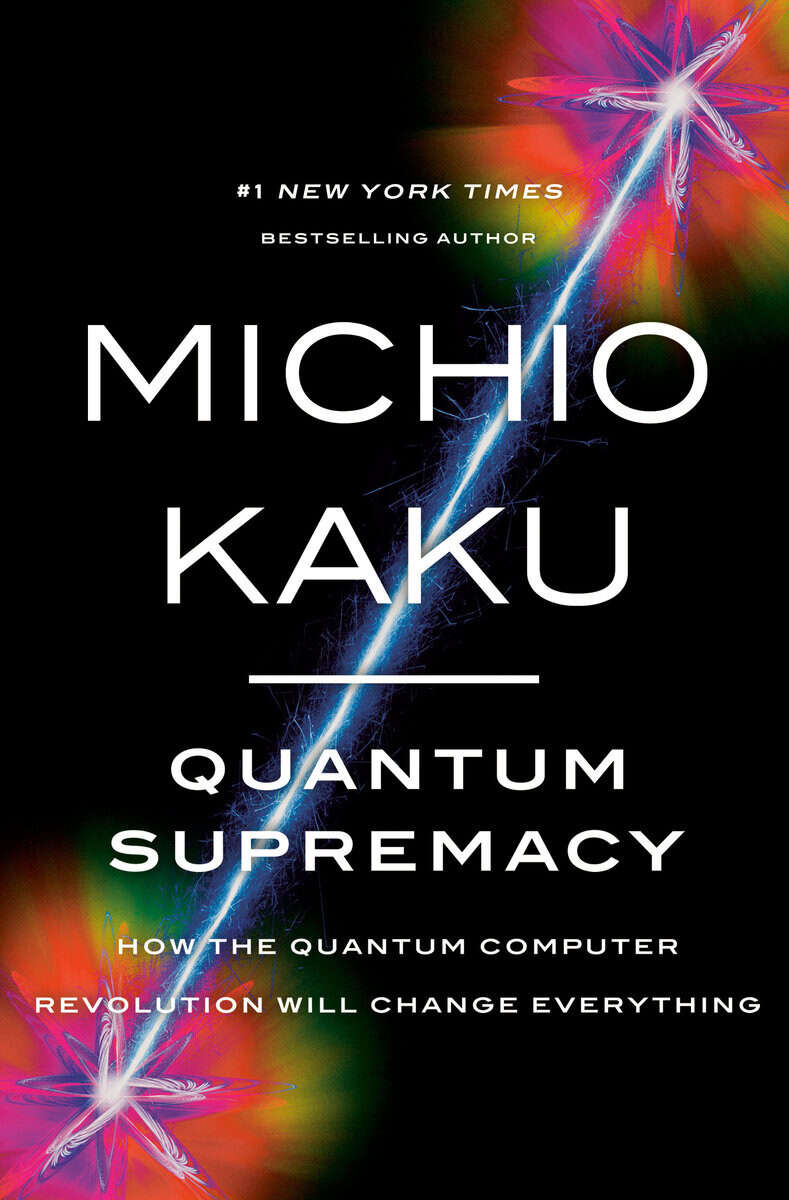 Michio Kaku : Quantum supremacy