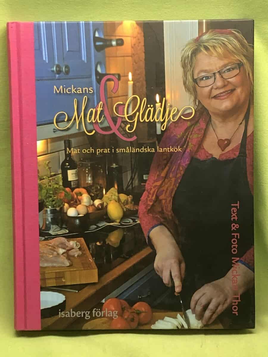 Mickan Thor : Mickans mat & glädje