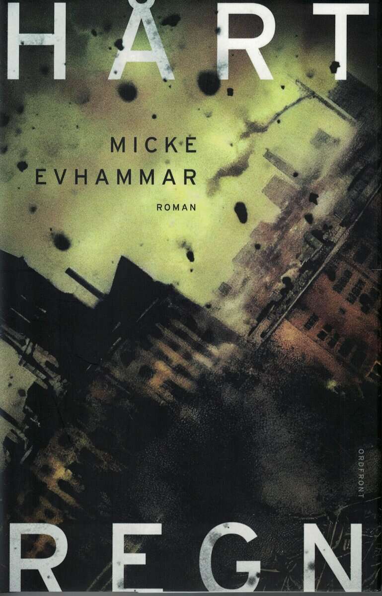 Micke Evhammar : Hårt regn